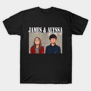 alyssa and james from the end of f***in world T-Shirt